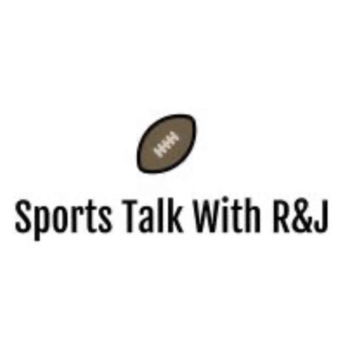 Sports Talk with R&J Episode 2