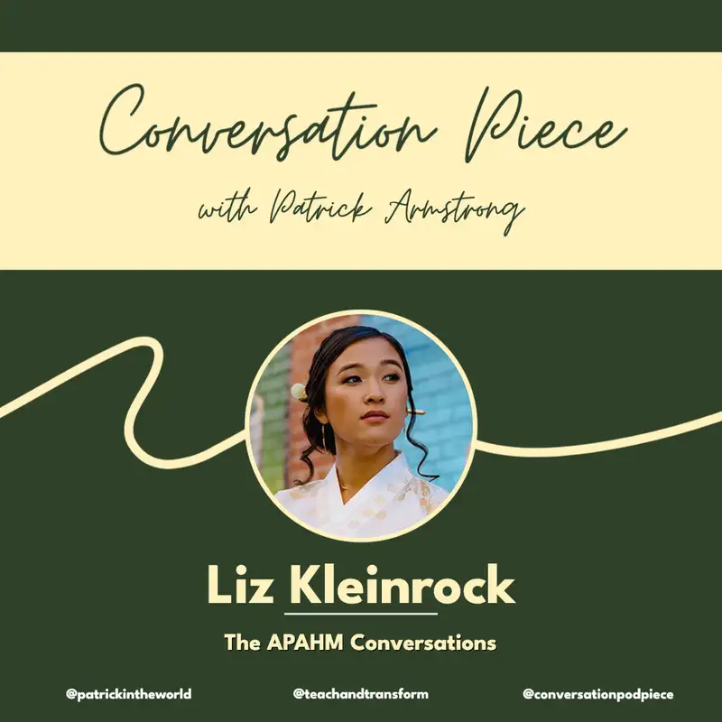 Liz Kleinrock: The APAHM Conversations