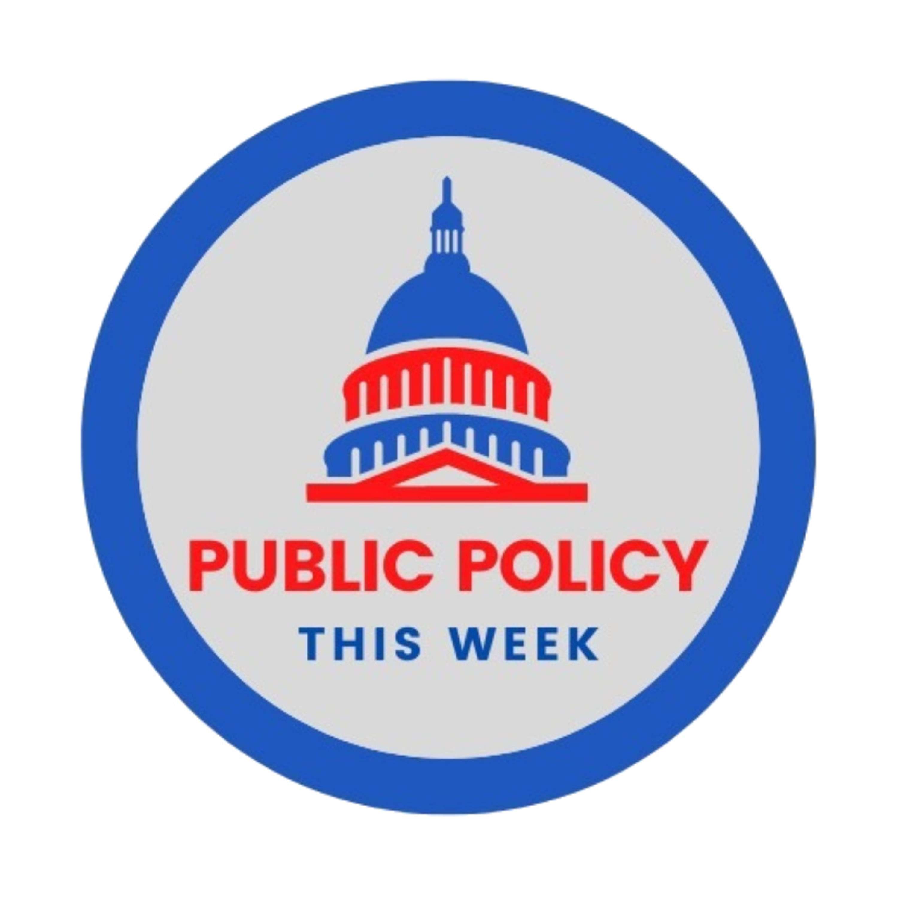 Public Policy This Week