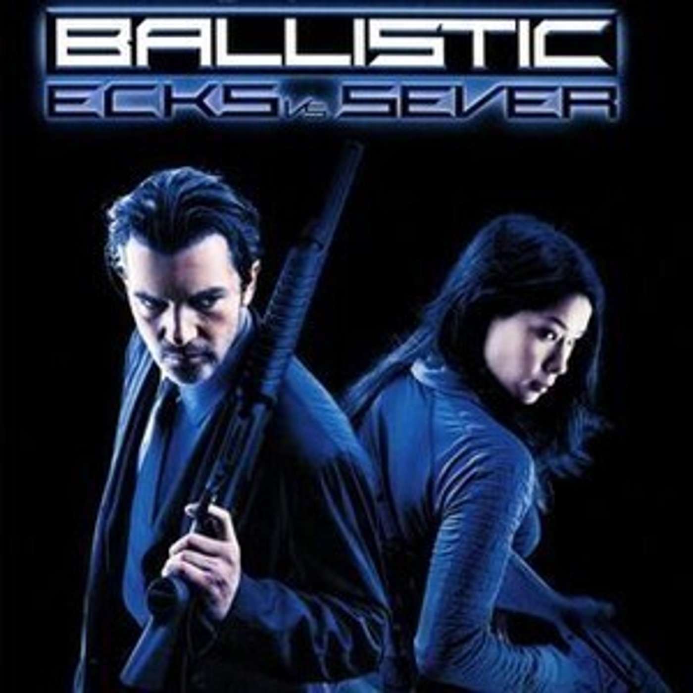 Ballistic: Ecks vs Sever