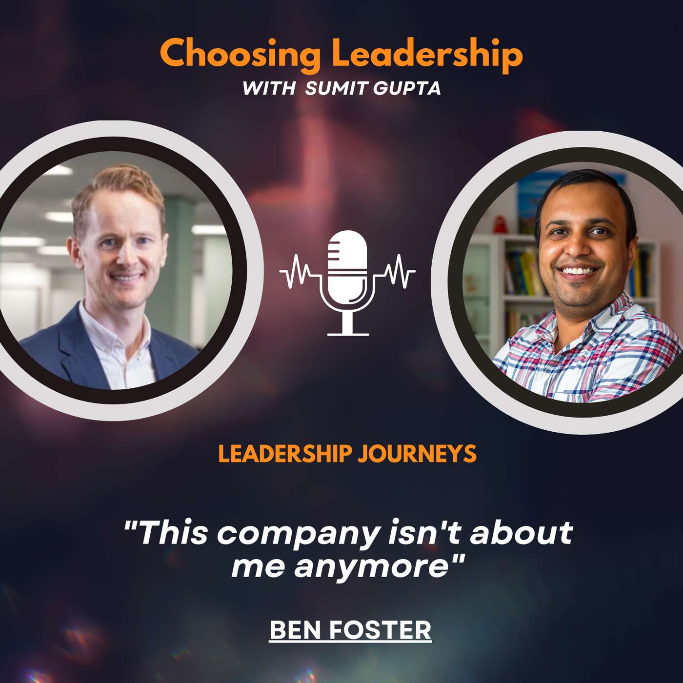 Leadership Journeys [141] - Ben Foster - 