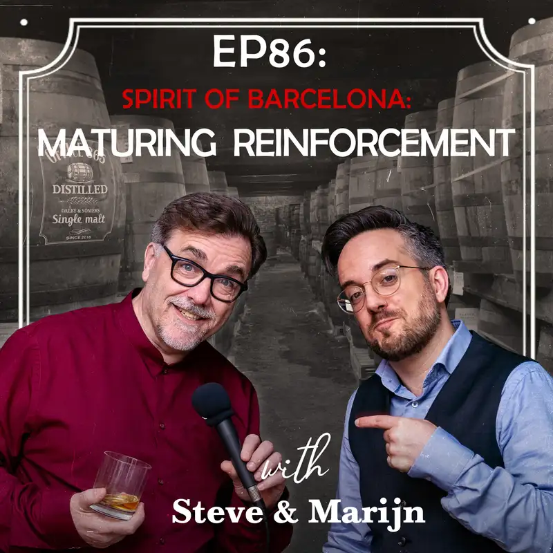 EP86: Spirit of Barcelona – Maturing Reinforcement