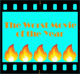 The Worst Movie of the Year: A City of Geek Podcast