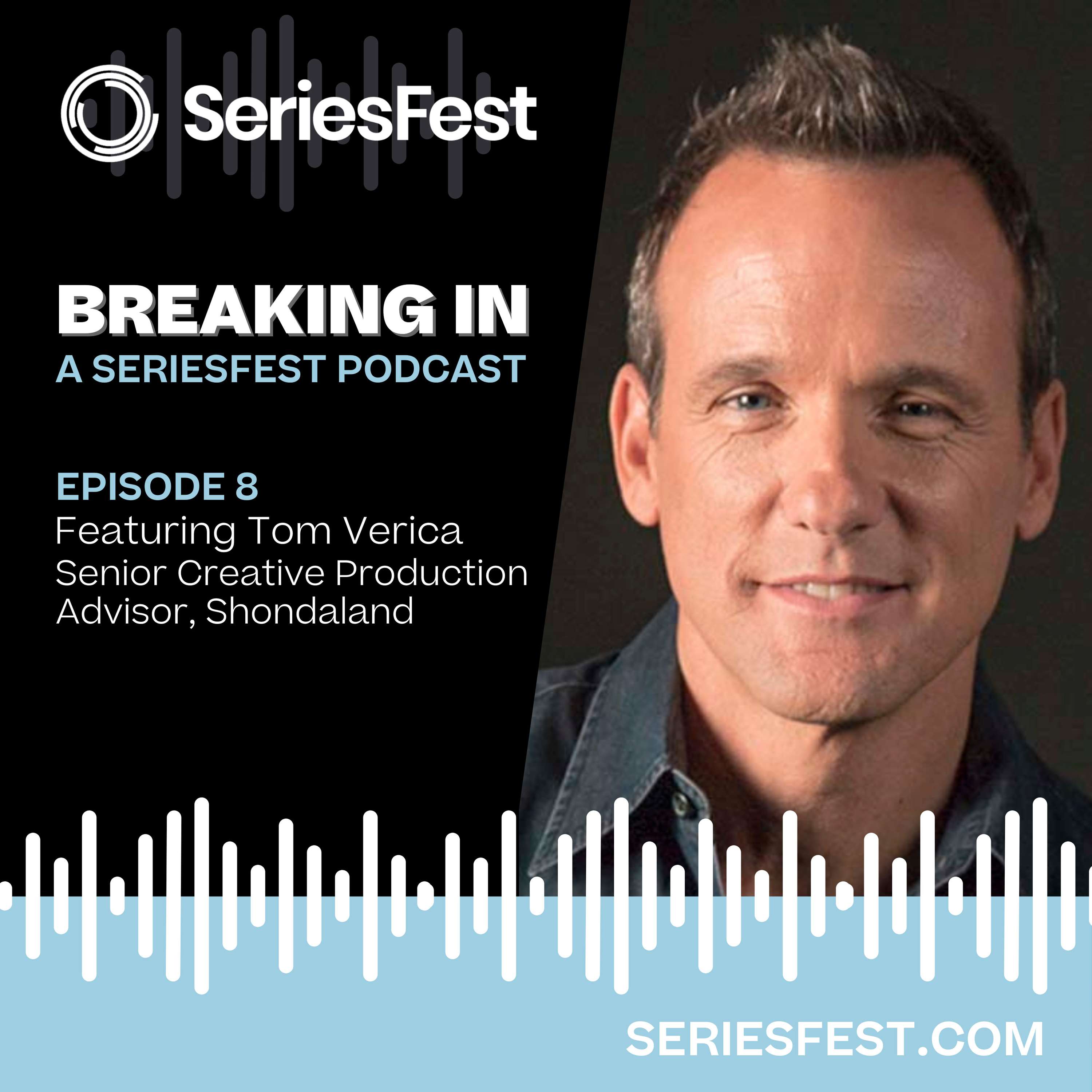 Breaking In: A SeriesFest Podcast