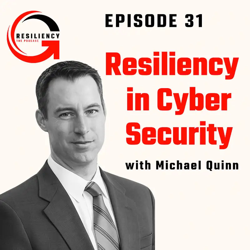 Resiliency in Cyber Security with Michael Quinn