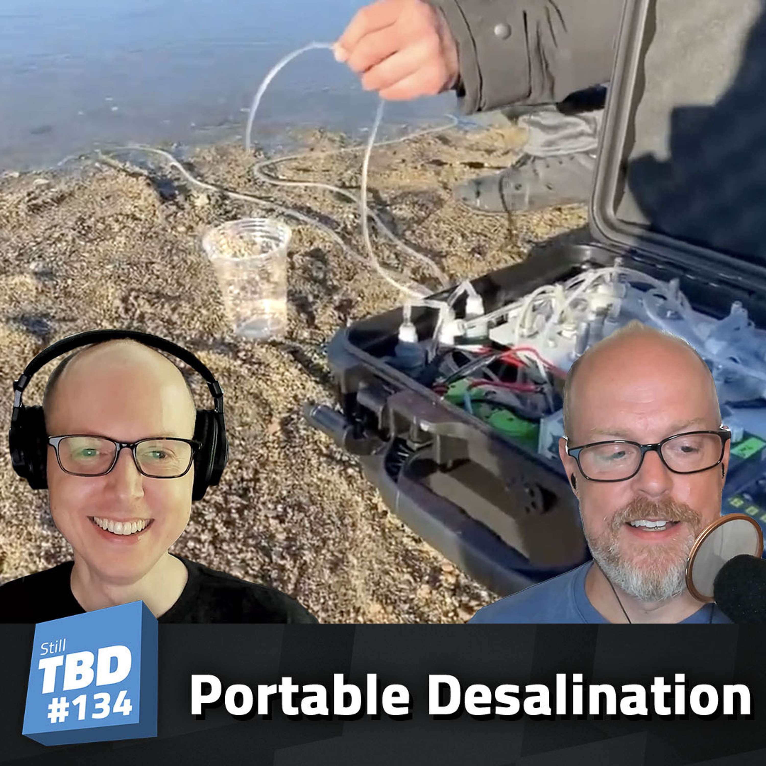 cover of episode 134: Hold the Salt - Breakthrough Fresh Water Tech