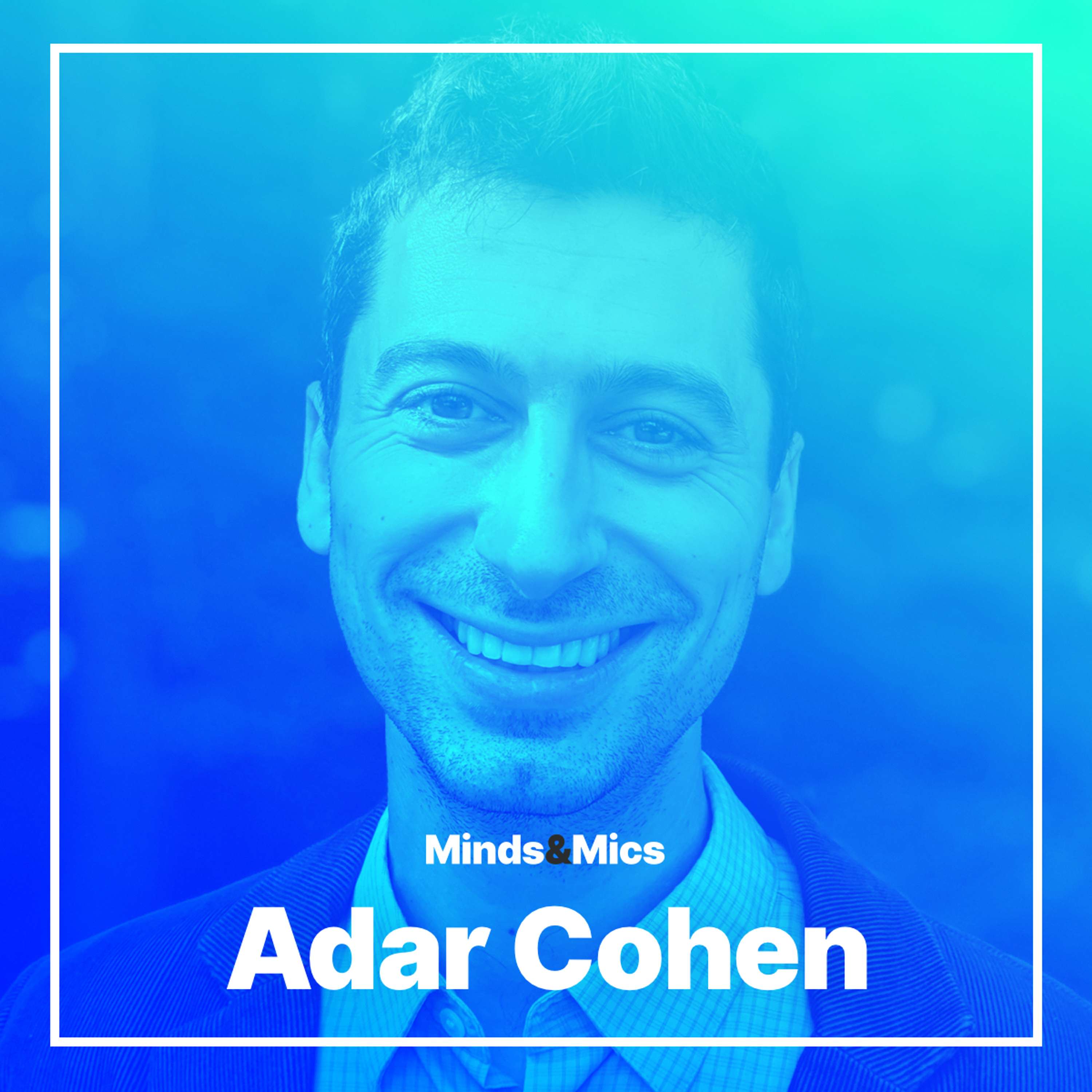 Difficult Conversations with Adar Cohen