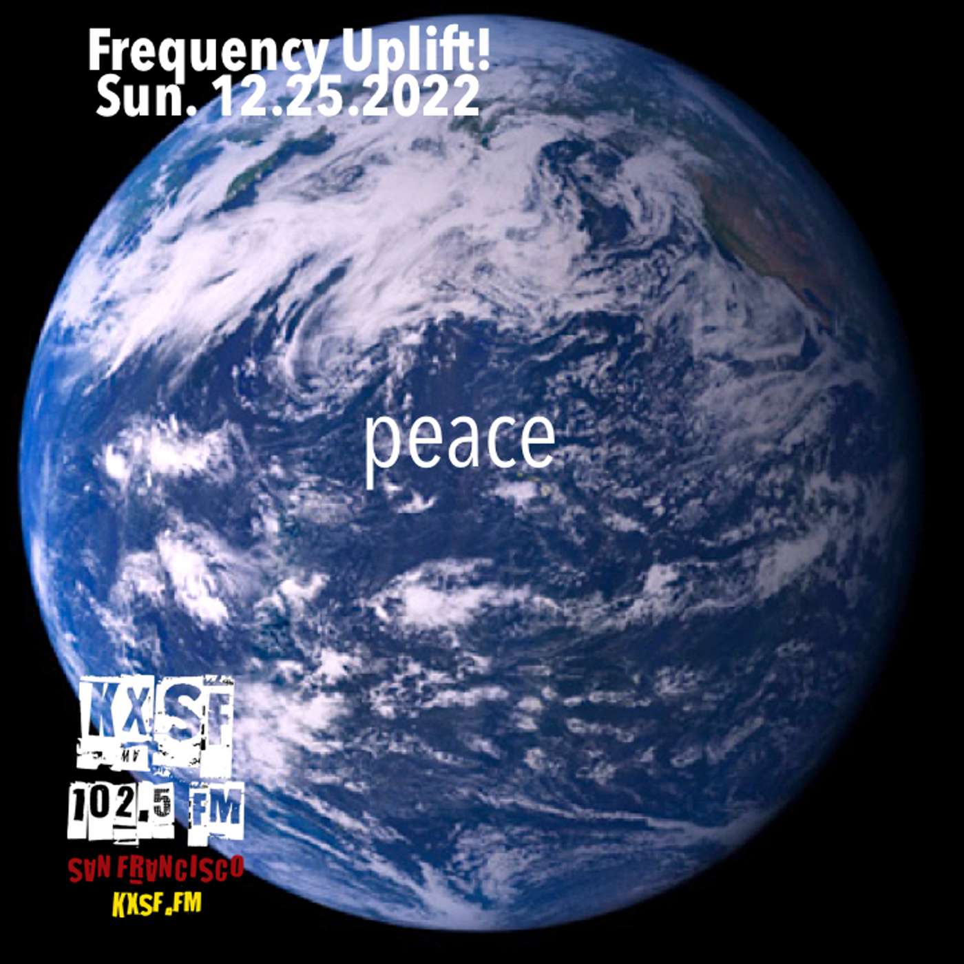 FREQUENCY UPLIFT ! SUN. 12.25.2022 … peace episode artwork