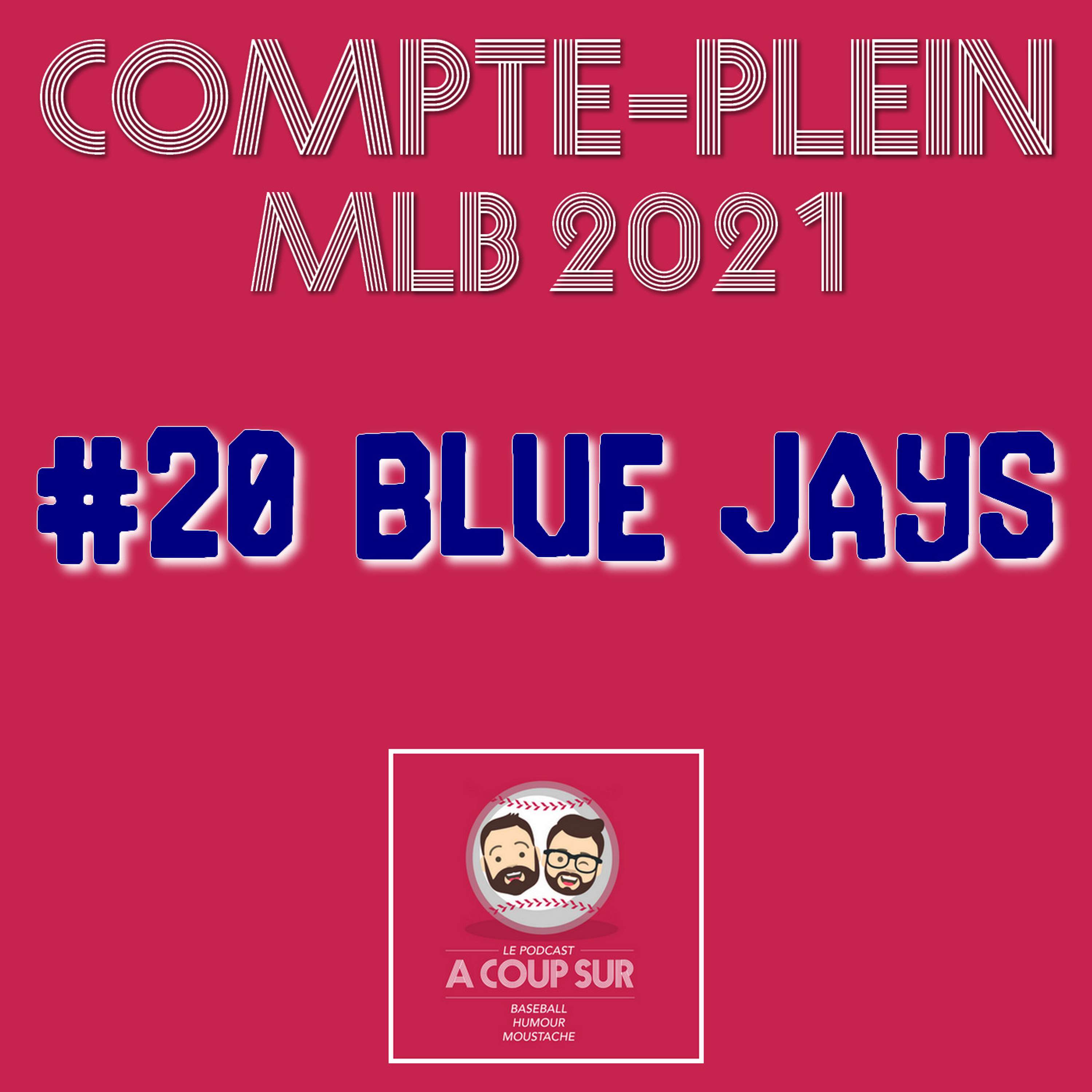 Saison 2021 - Toronto Blue Jays - Compte Plein