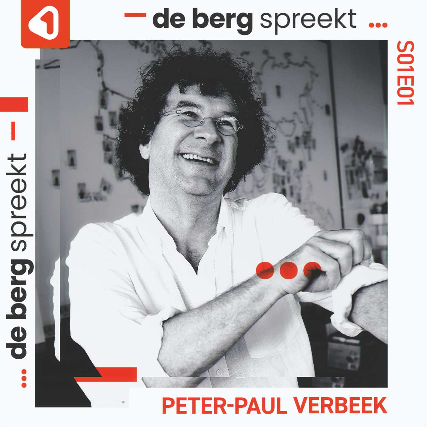 De Berg spreekt... professor Peter-Paul Verbeek De Berg spreekt... professor Peter-Paul Verbeek