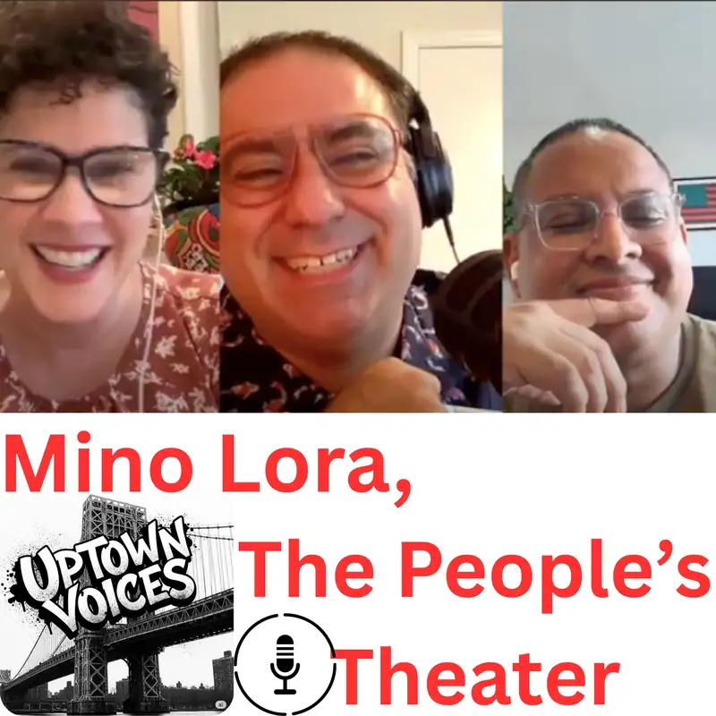 Mino Lora of The People's Theater: Bravely Empowering Immigrants to Tell Their Own Stories