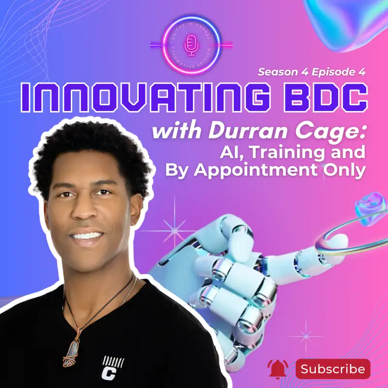 Innovating BDC with Durran Cage: AI, Training, and By Appointment Only