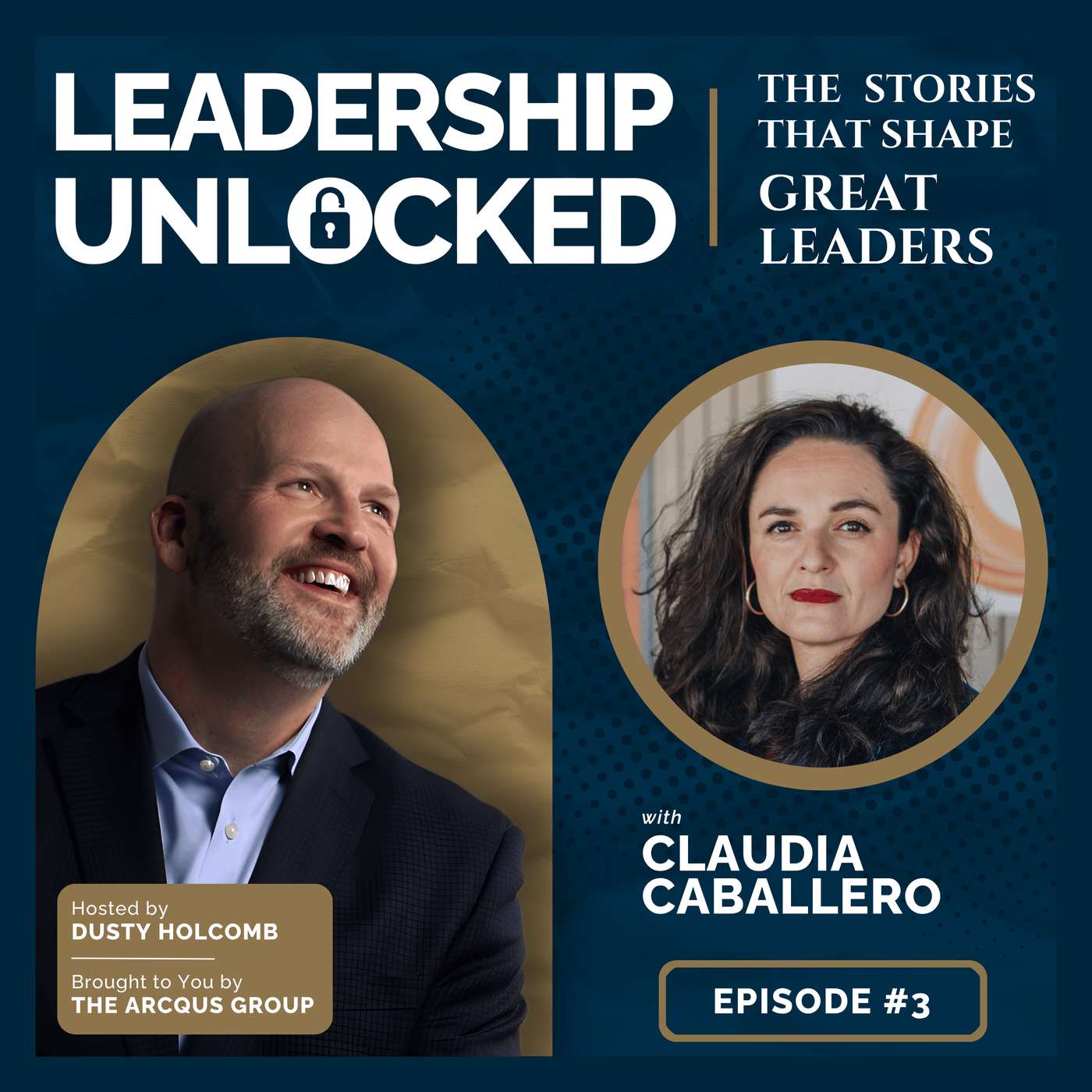 Leadership Unlocked: The Stories That Shape Great Leaders