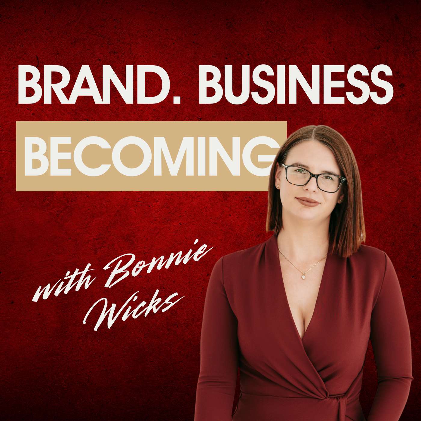 Brand, Business, Becoming