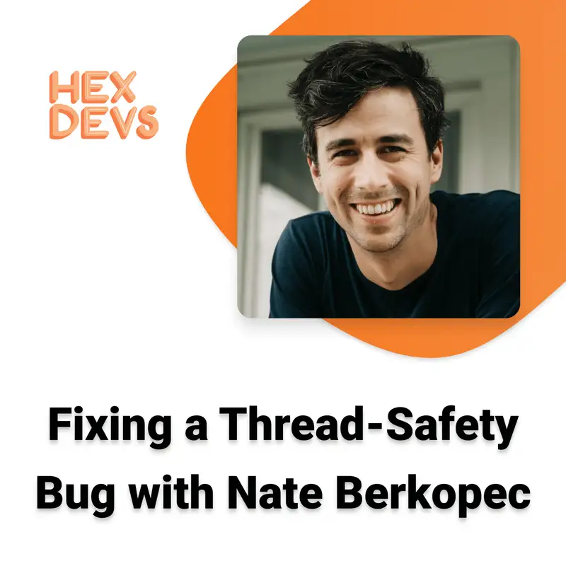 Fixing a Thread-Safety Bug with Nate Berkopec
