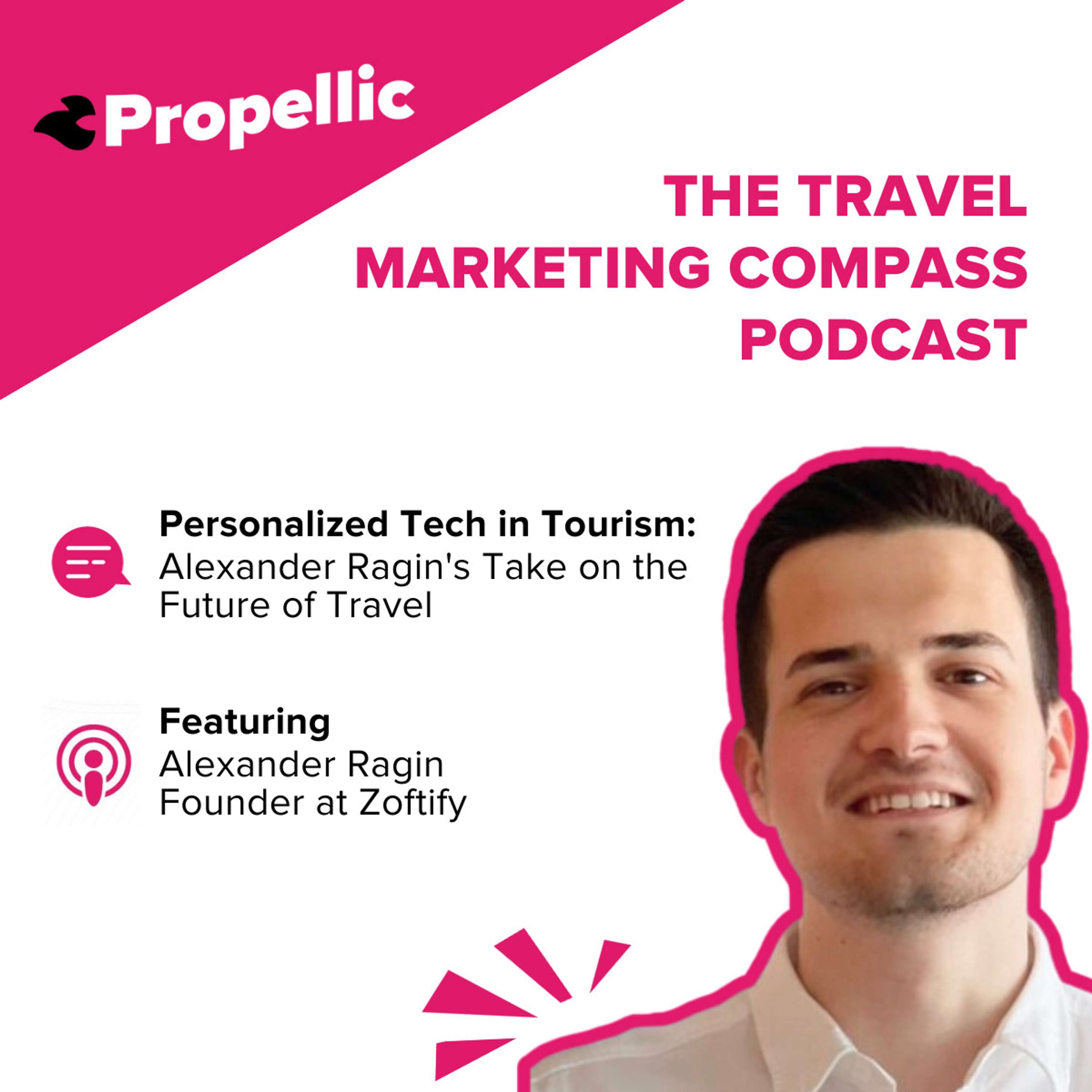 Personalized Tech in Tourism: Alexander Ragin's Take on the Future of Travel