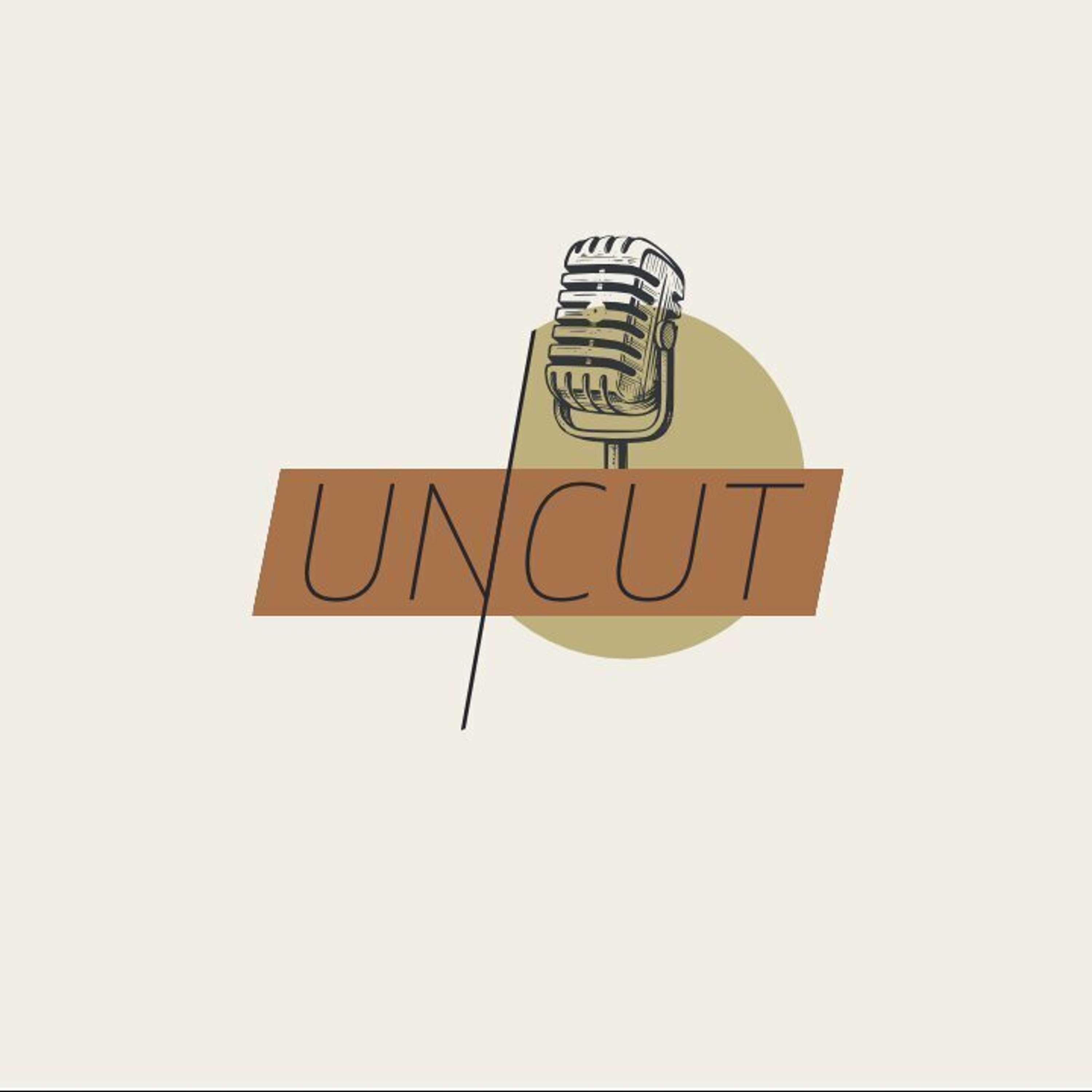 Uncut