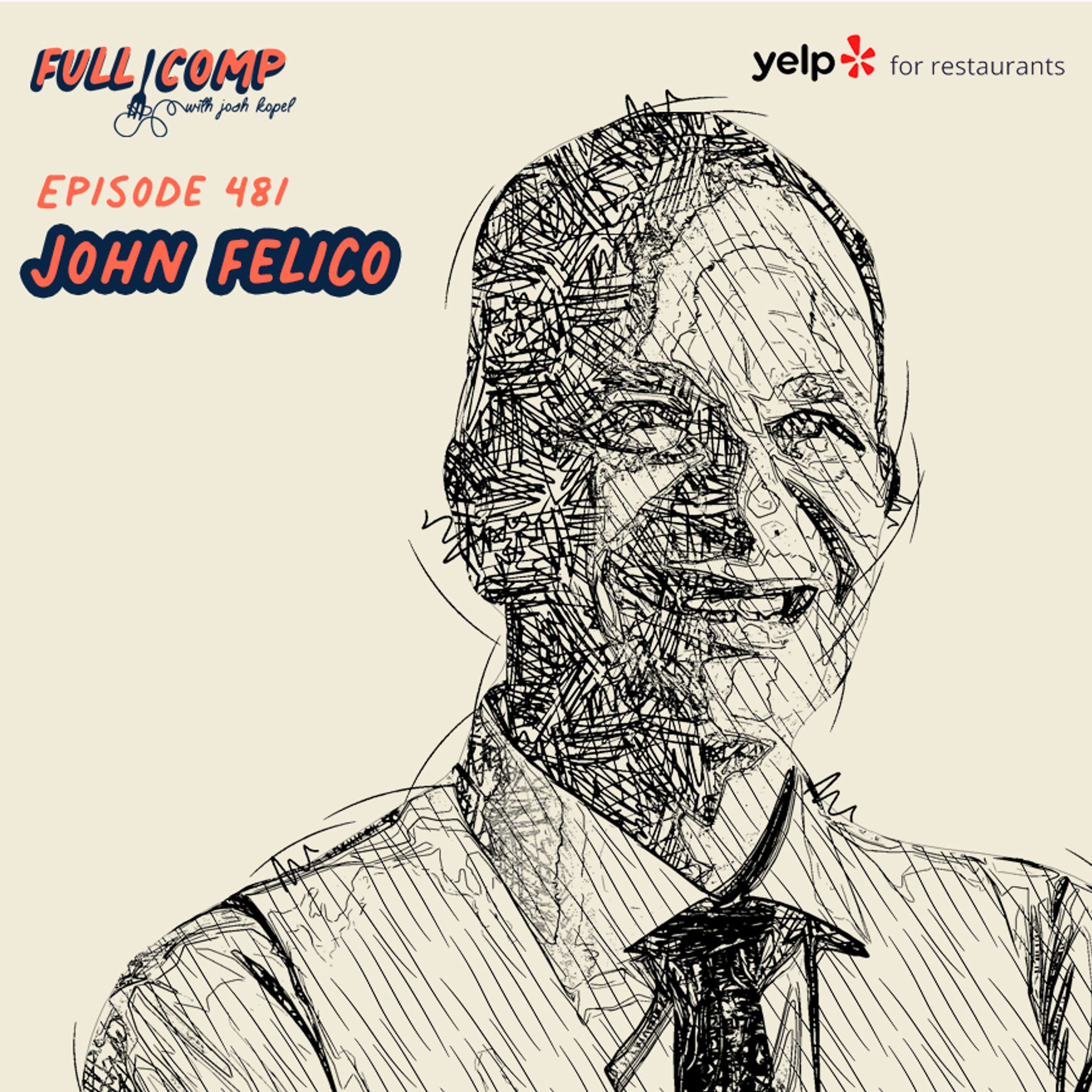 Steal These Systems: John Felico’s Blueprint for Building a $100M Restaurant Empire