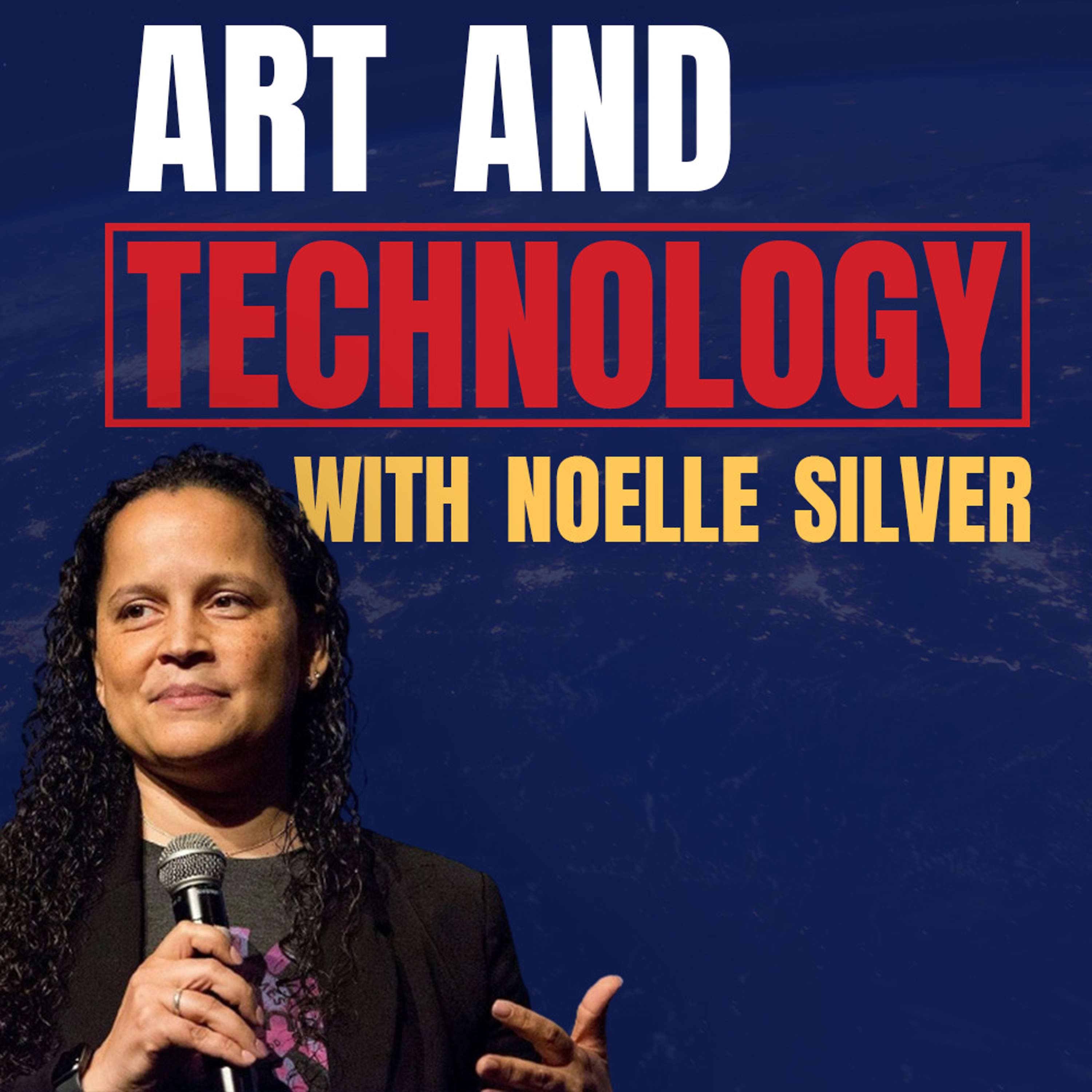 Noelle Silver: Art and Technology