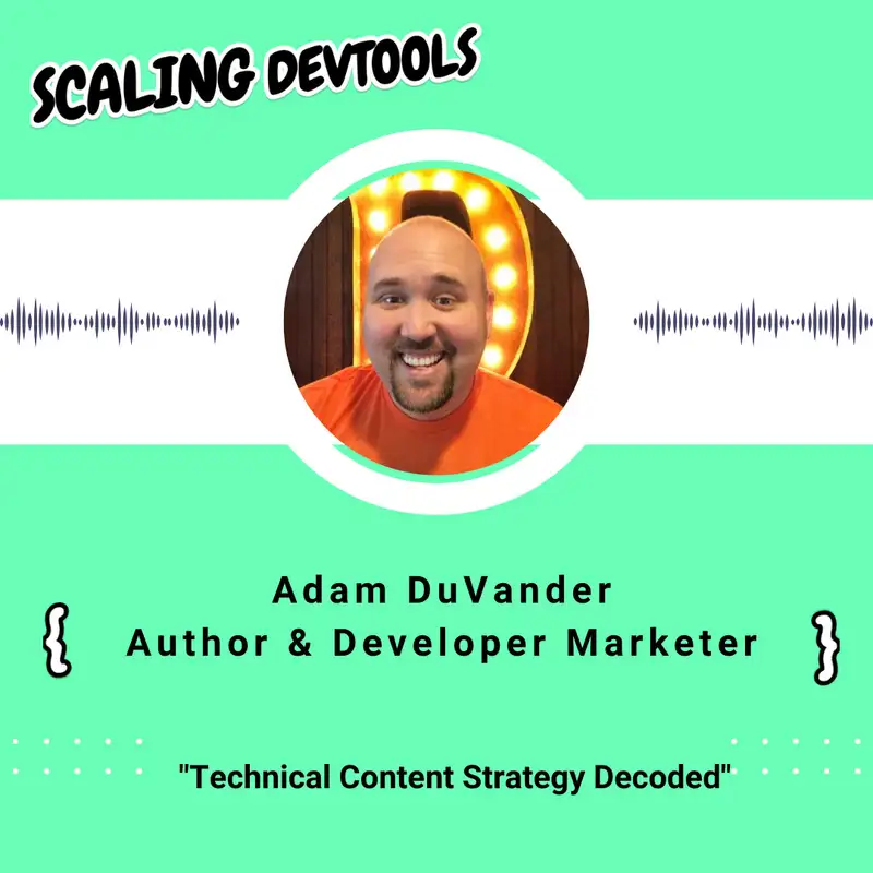 Developer Marketing with Adam DuVander