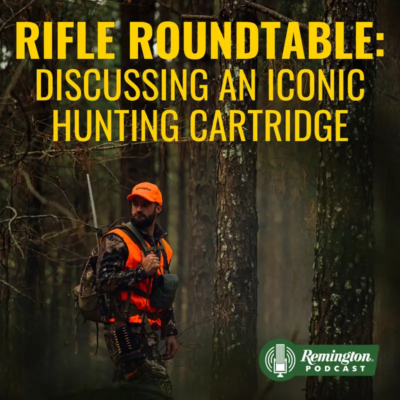 Rifle Roundtable: Discussing an Iconic Hunting Cartridge