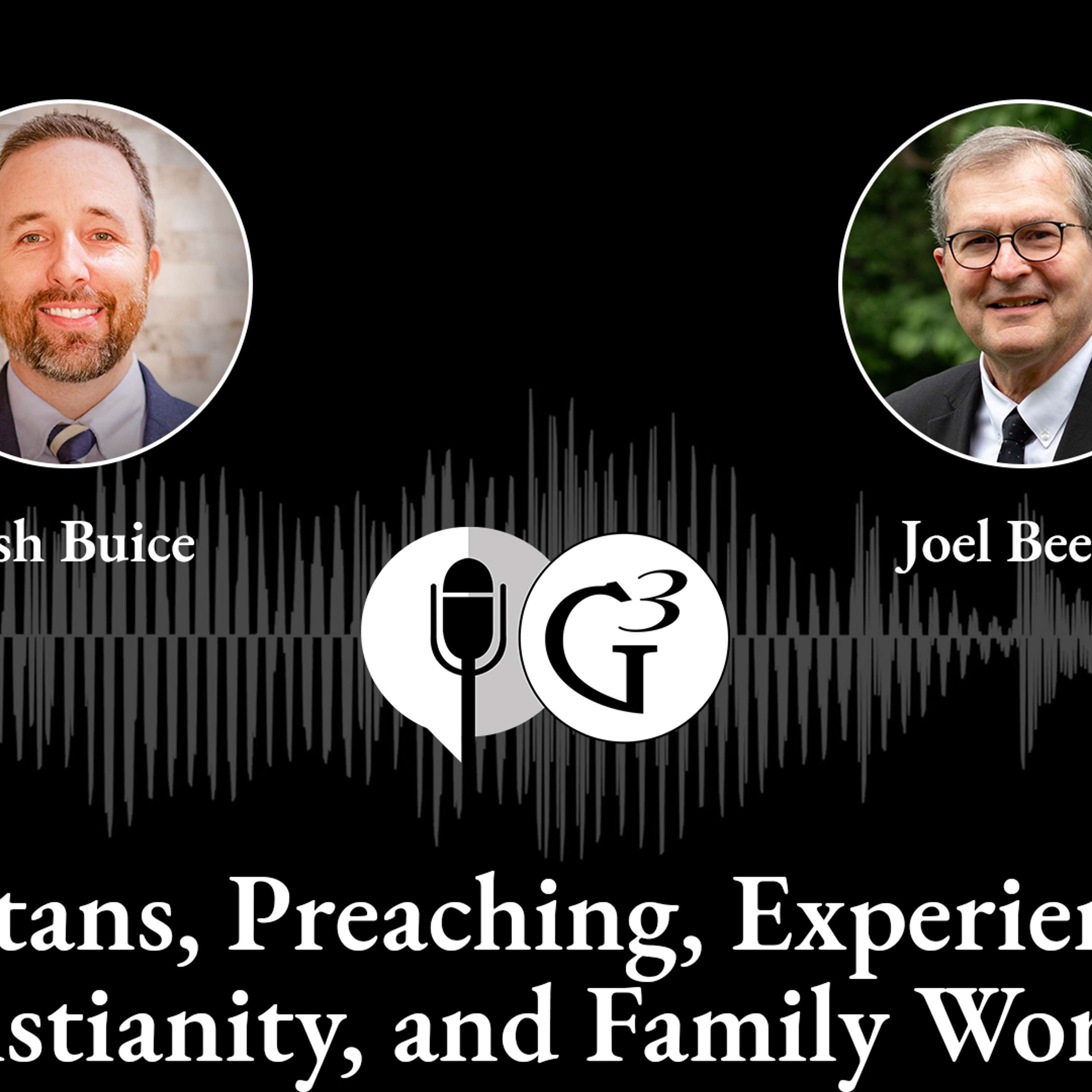 Puritans, Preaching, Experiential Christianity, and Family Worship