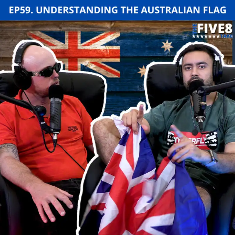 TF8T ep59: Does the AUSTRALIAN flag represent Racism?