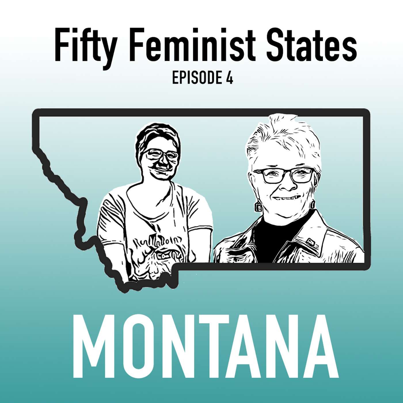 Episode 4 - Feminist politics in the Montana senate and the Montana Racial Equity Project episode artwork