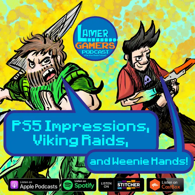 PS5 Impressions, Viking Raids, and Weenie Hands! 