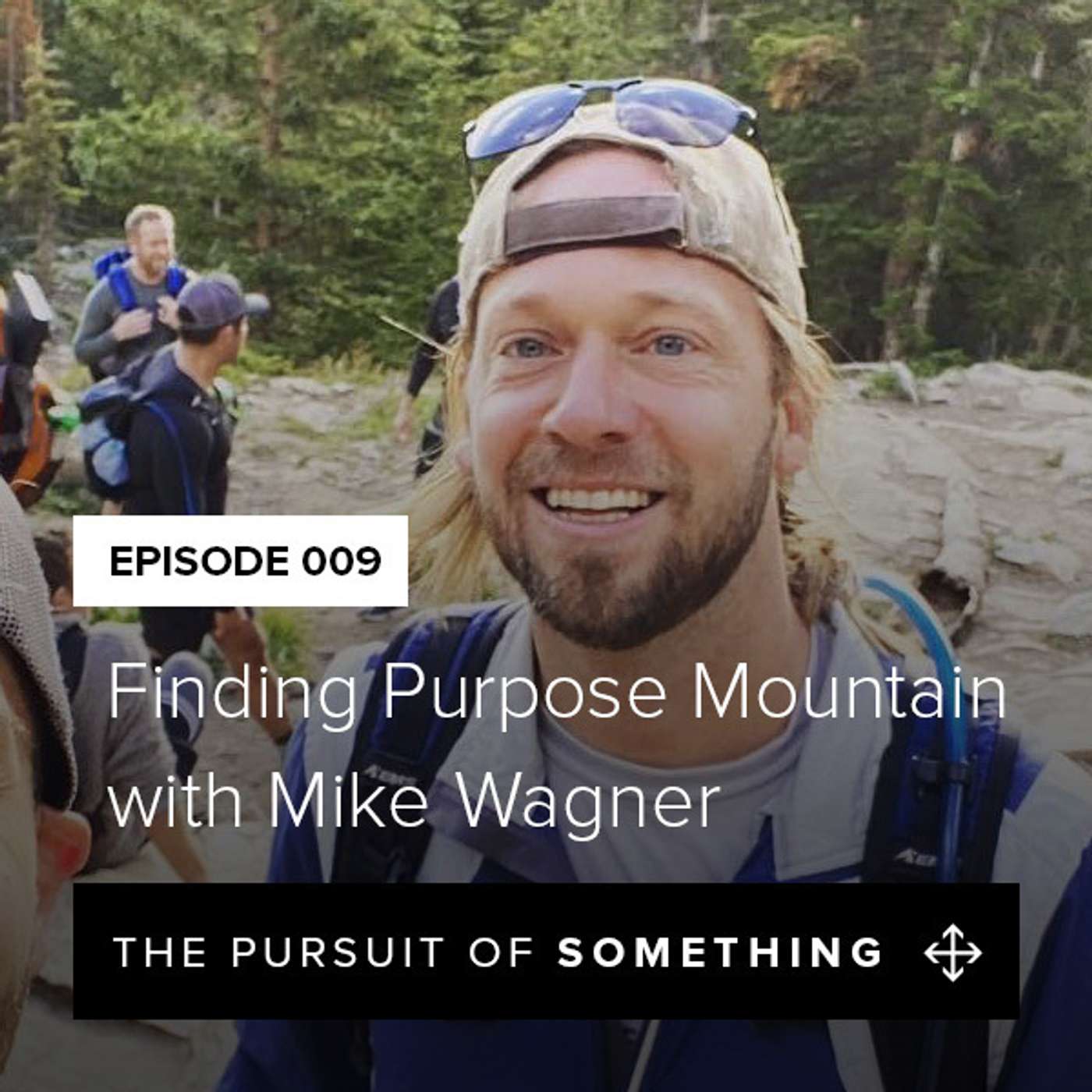 Finding Purpose Mountain with Mike Wagner