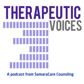Therpeutic Voices: The SamaraCare Podcast