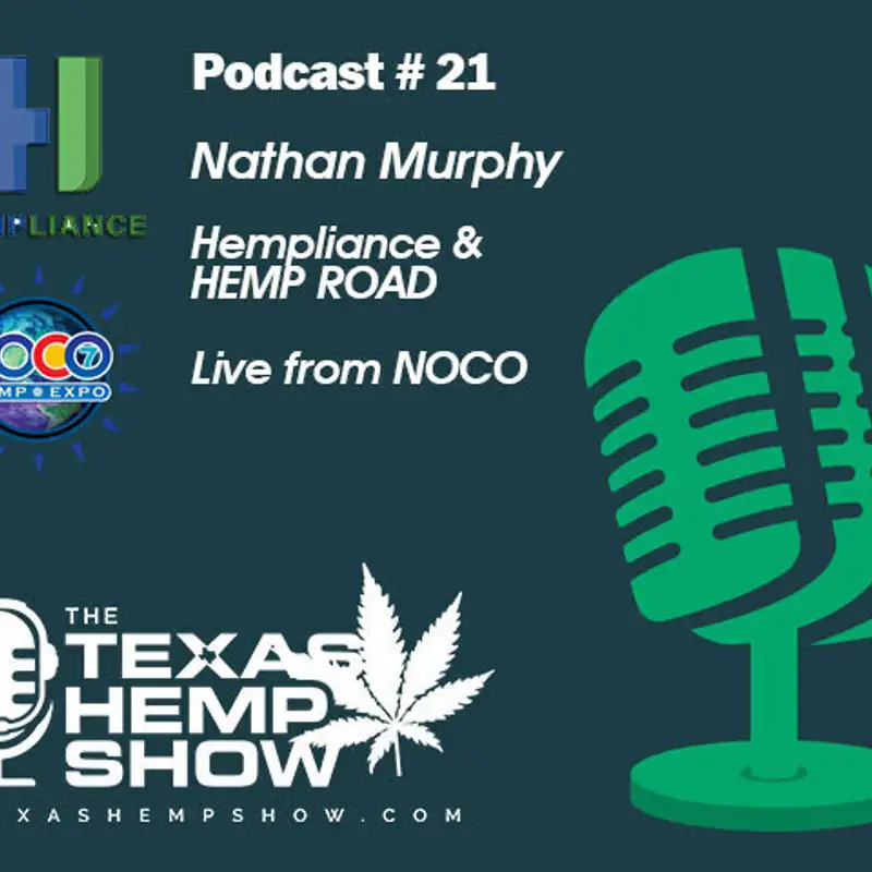 Episode 21: Hempliance Nathan Murphy