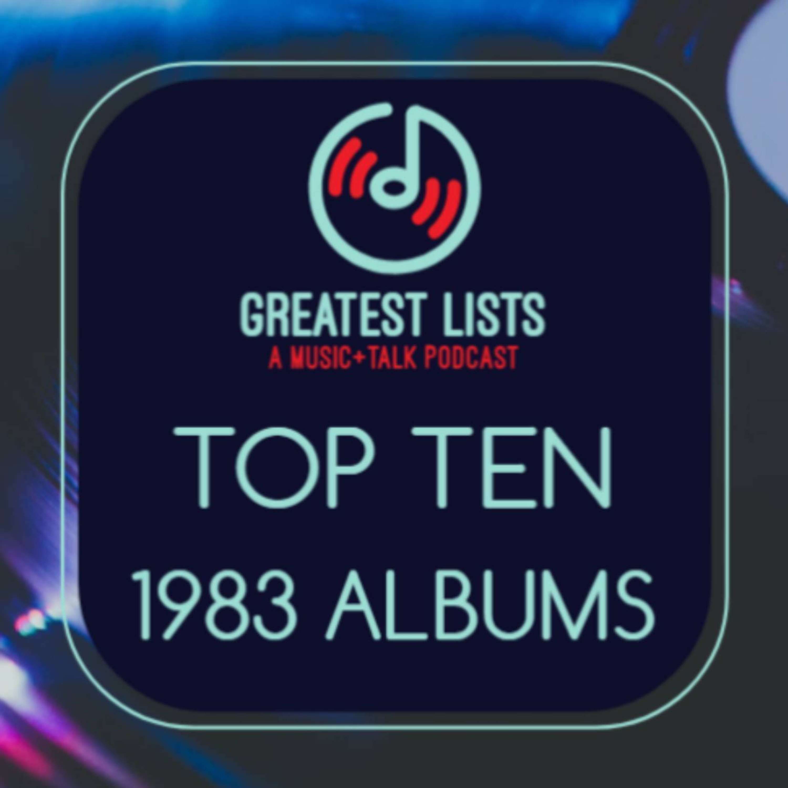 S2b Bonus Show - Top 10 Albums of 1983
