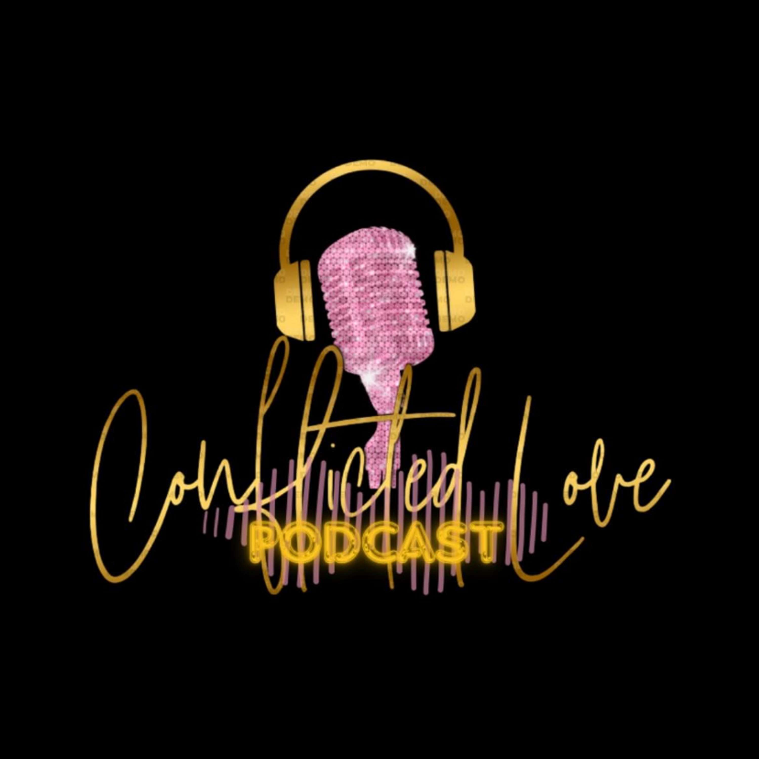 Conflicted Love Podcast