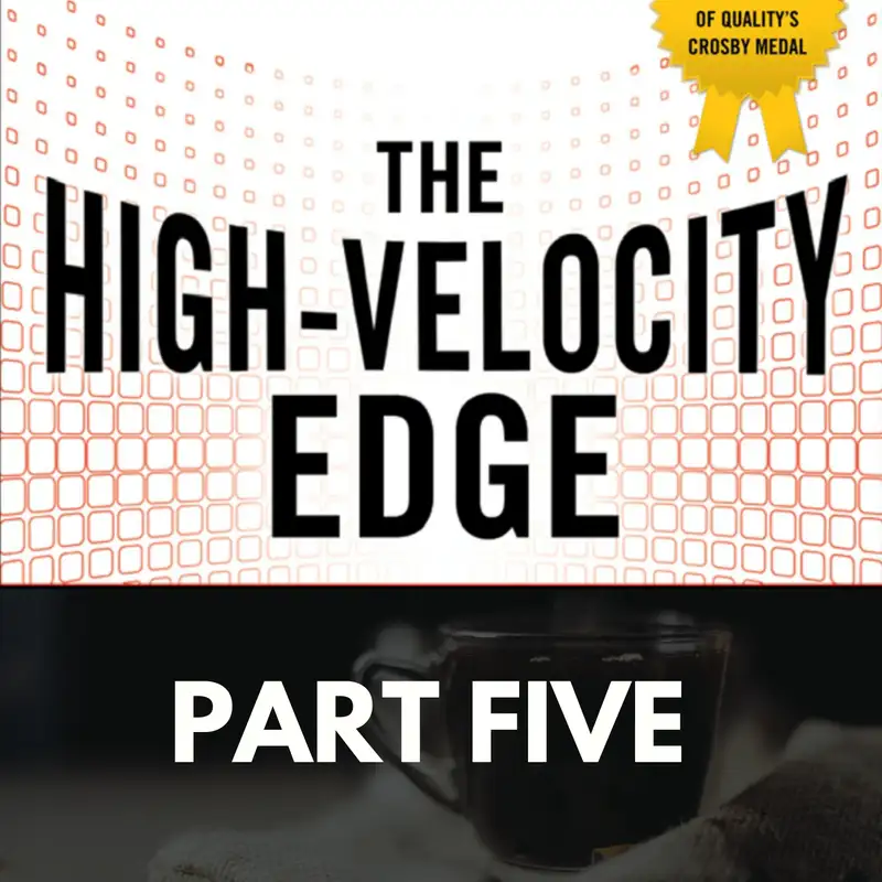 The High Velocity Edge: Part Five
