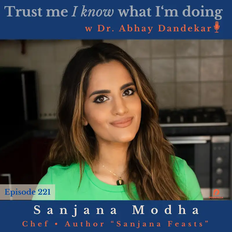 Sanjana Modha... on writing "Sanjana's Feasts" and cooking to be free