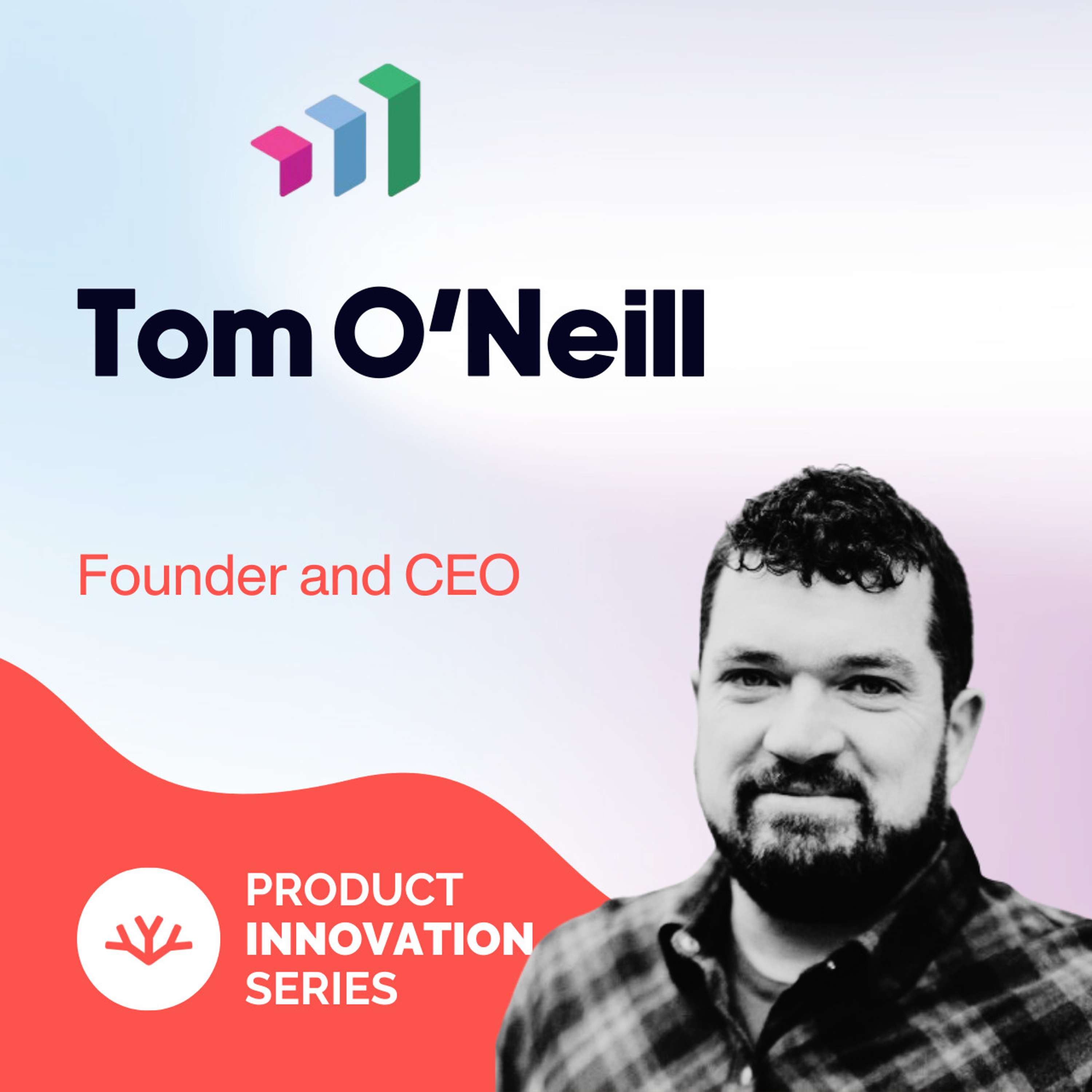 How To Create A Product Advisory Council - Tom O’Neill, Parallax