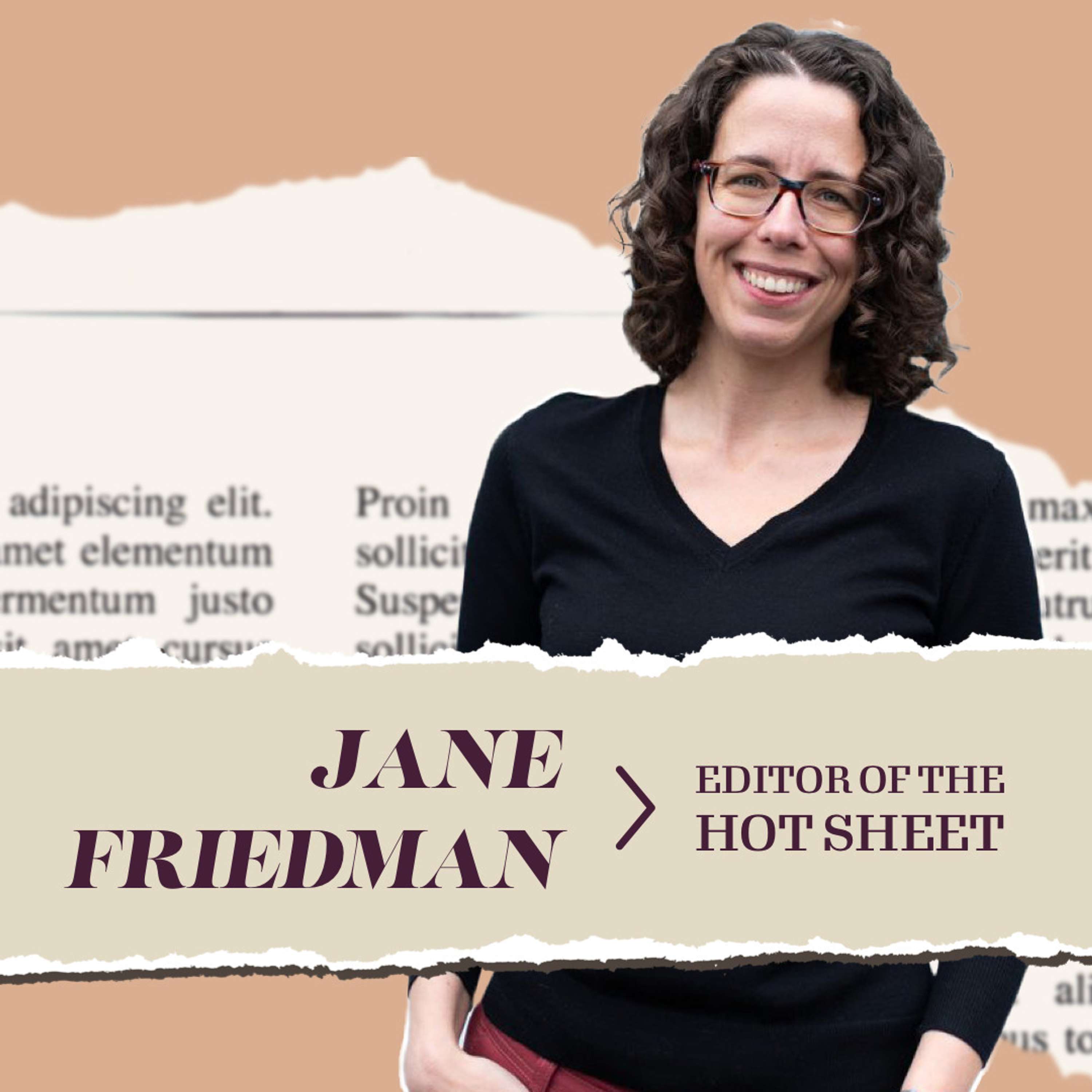Jane Friedman - Editor of The Hot Sheet