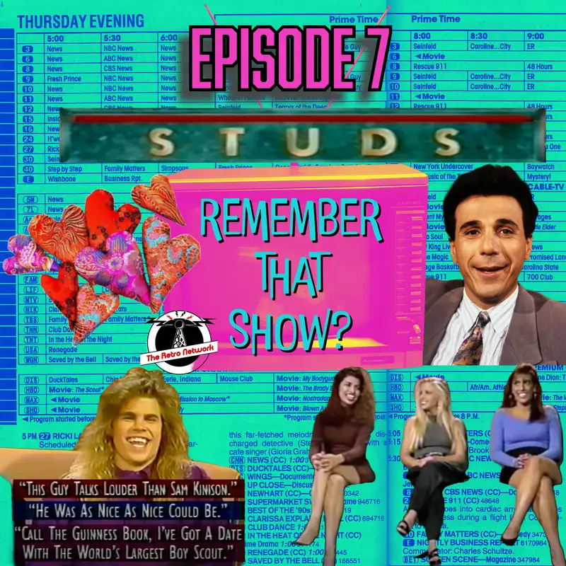 Remember That Show? Ep. 7: STUDS