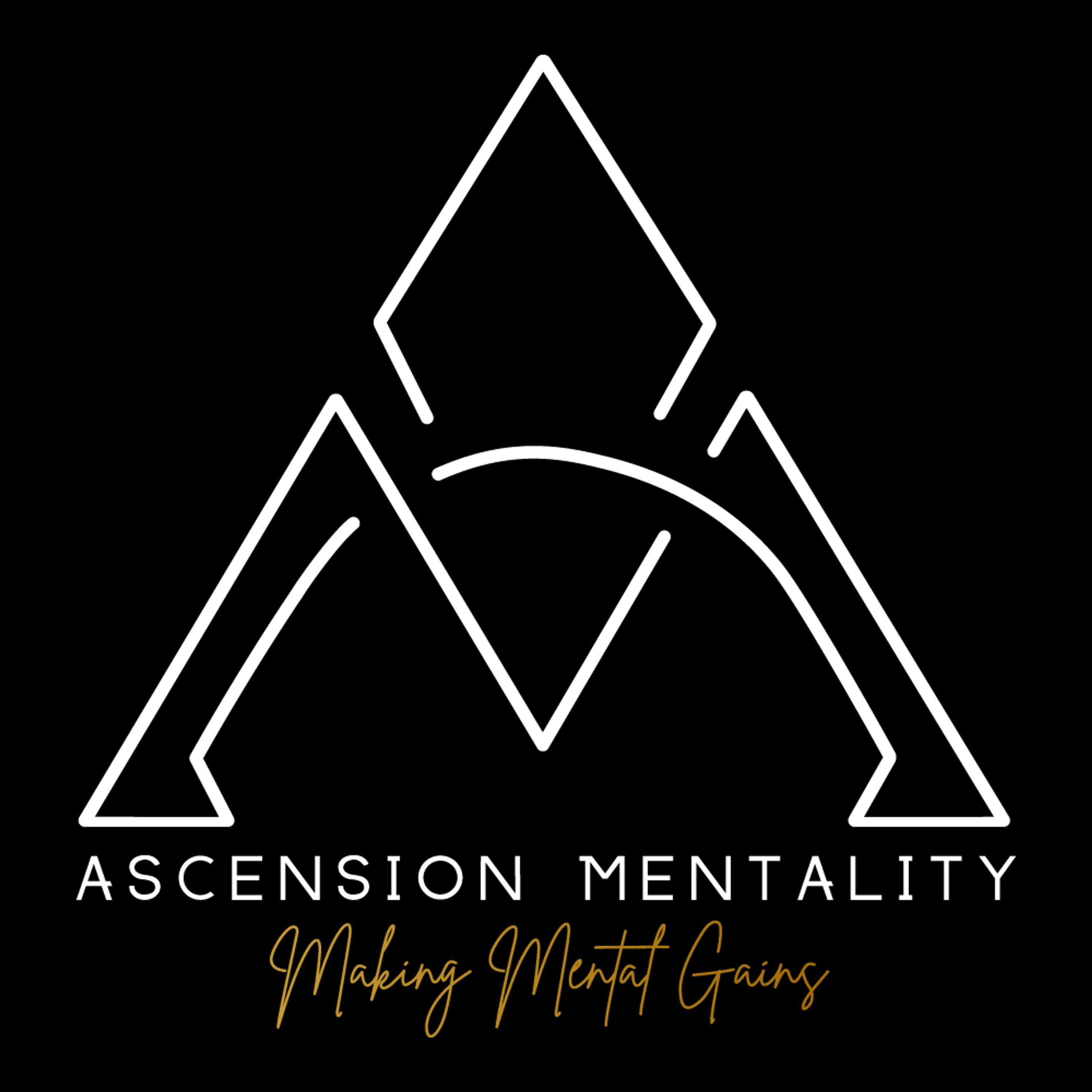 ASCENSION MENTALITY