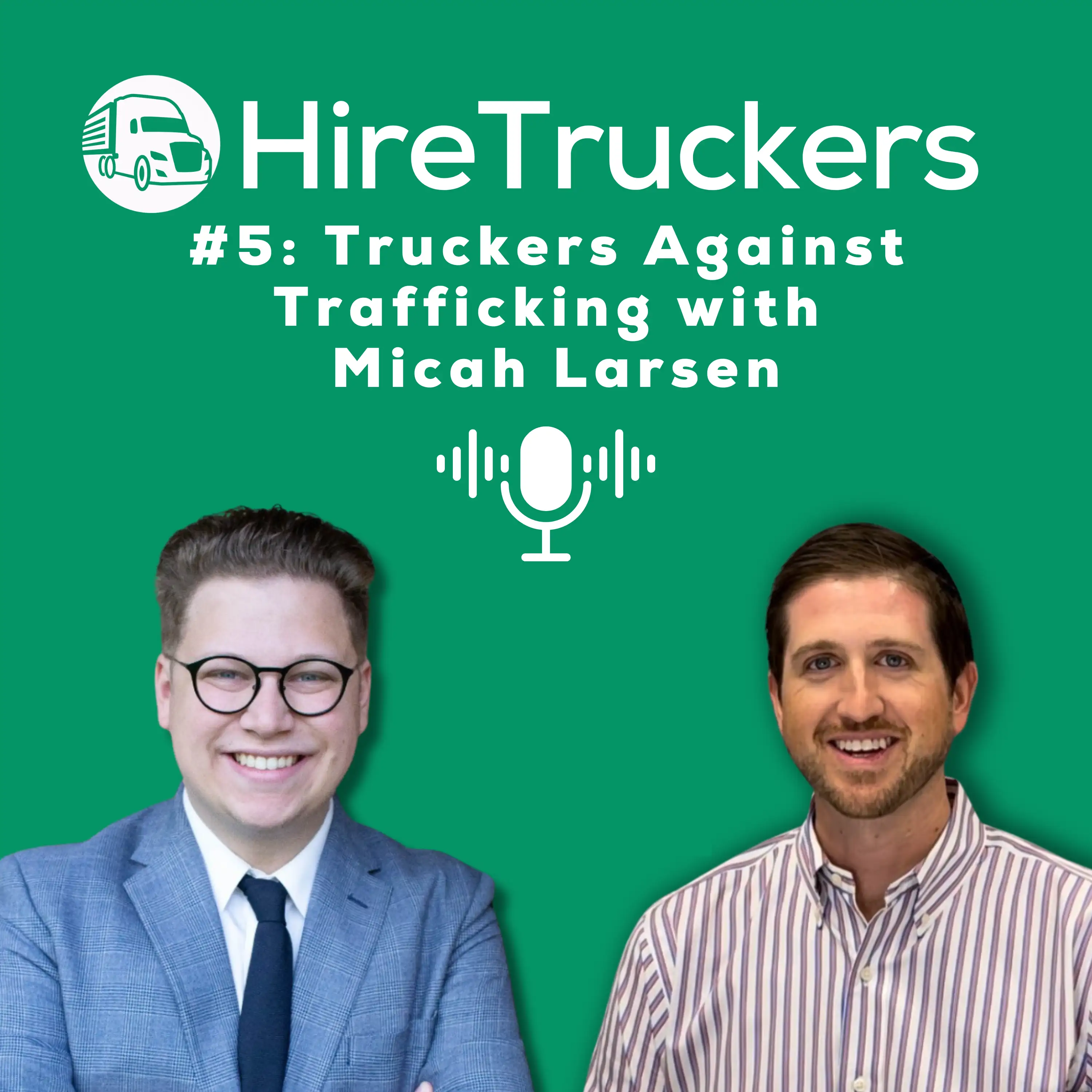 Ep. 5 - Truckers Against Trafficking with Micah Larsen episode artwork