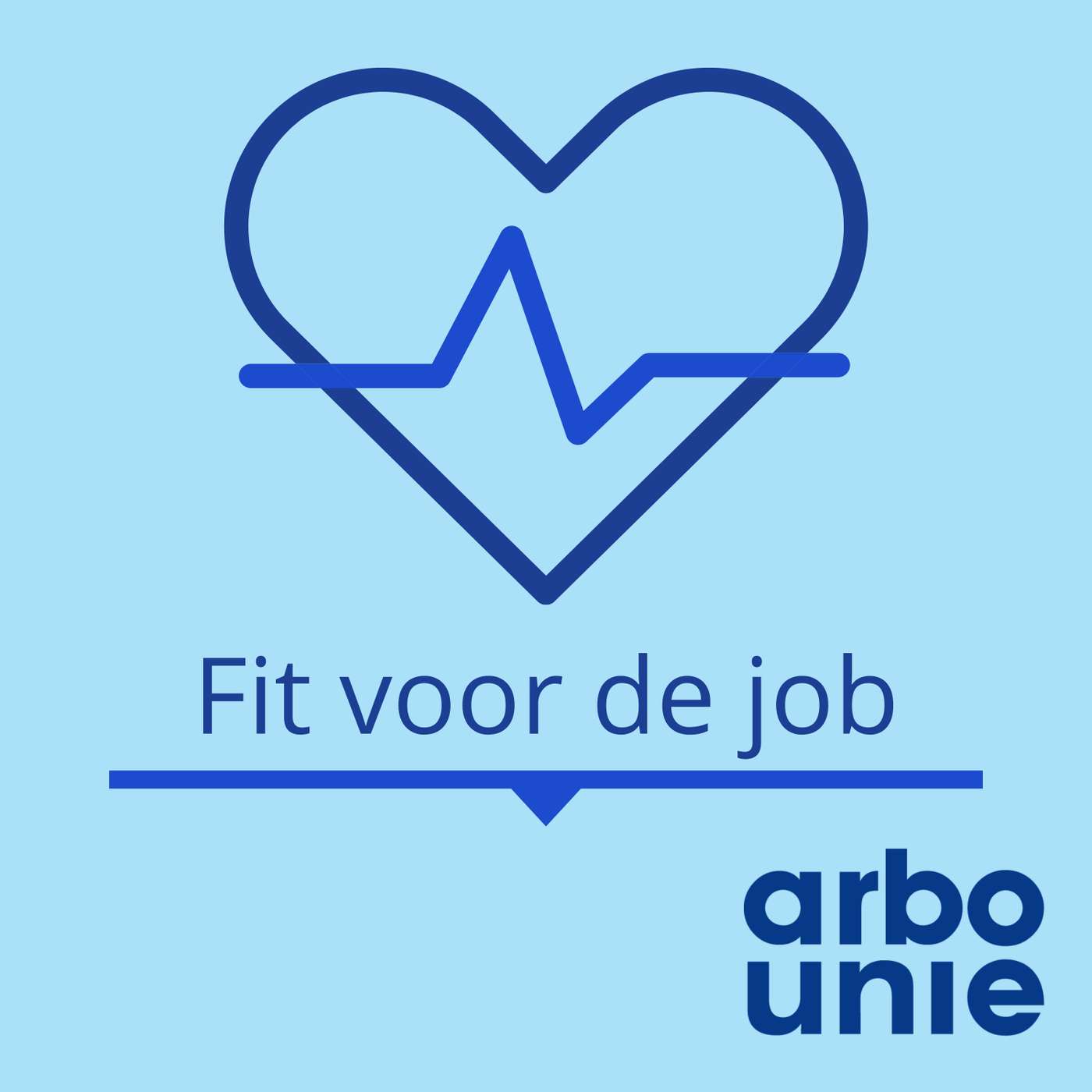 Arbo Unie: Fit voor de job