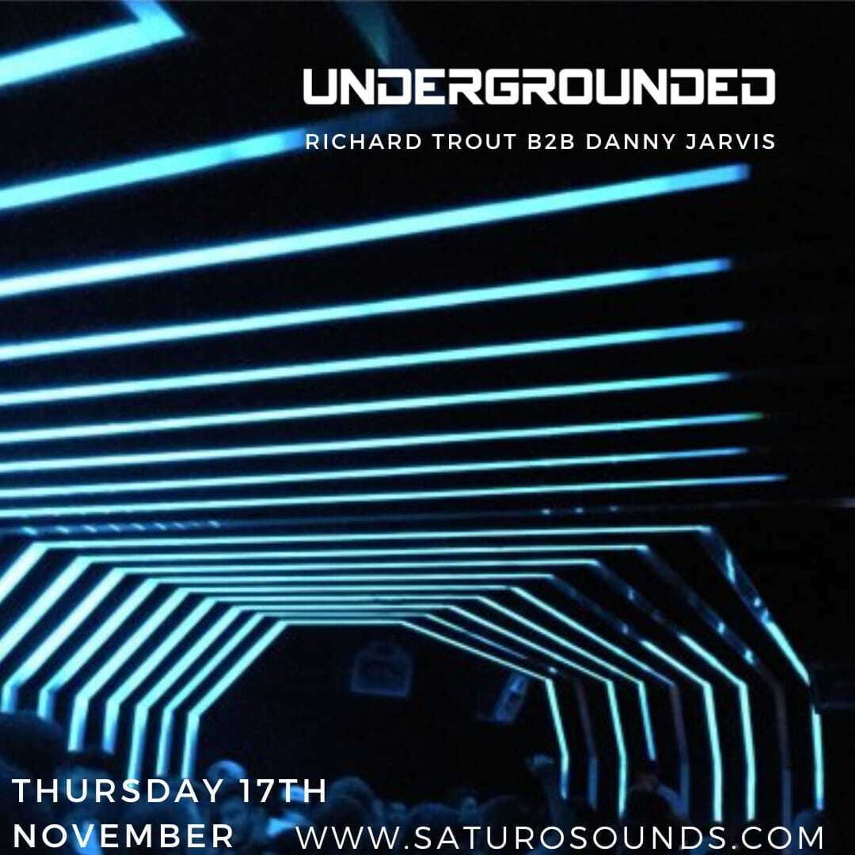 Undergrounded 008 - Richard Trout & Danny Jarvis B2B