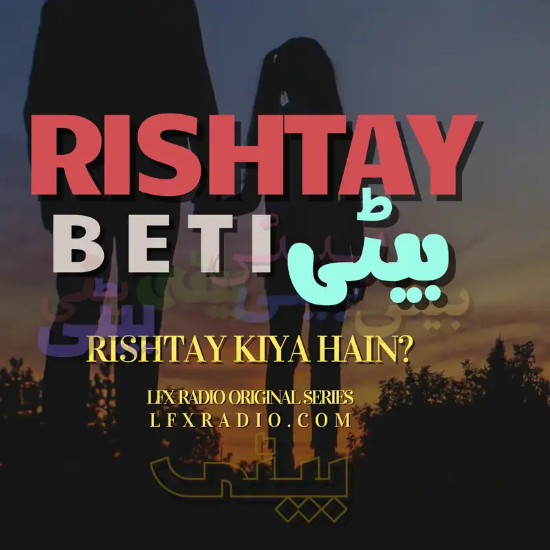 YE RISHTAY | BETI | LFX AUDIO FILMS