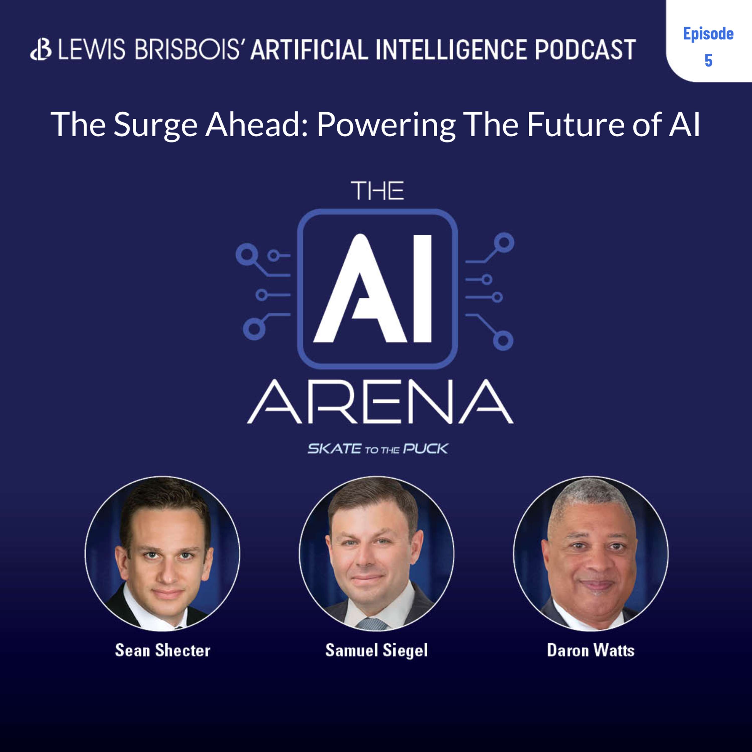 The AI Arena - Skate to The Puck: A Lewis Brisbois Podcast