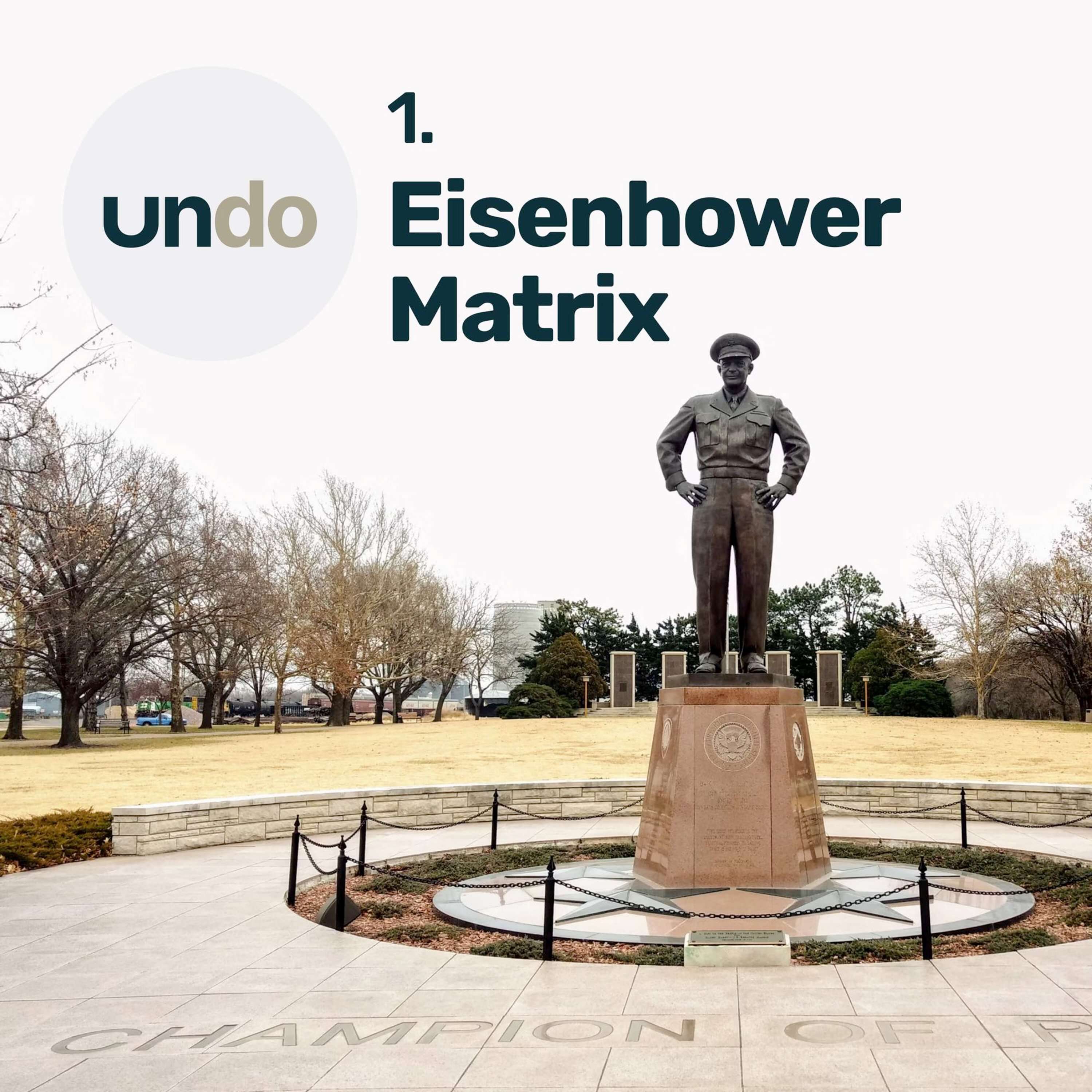 The Eisenhower Matrix – Decision-making in the White House