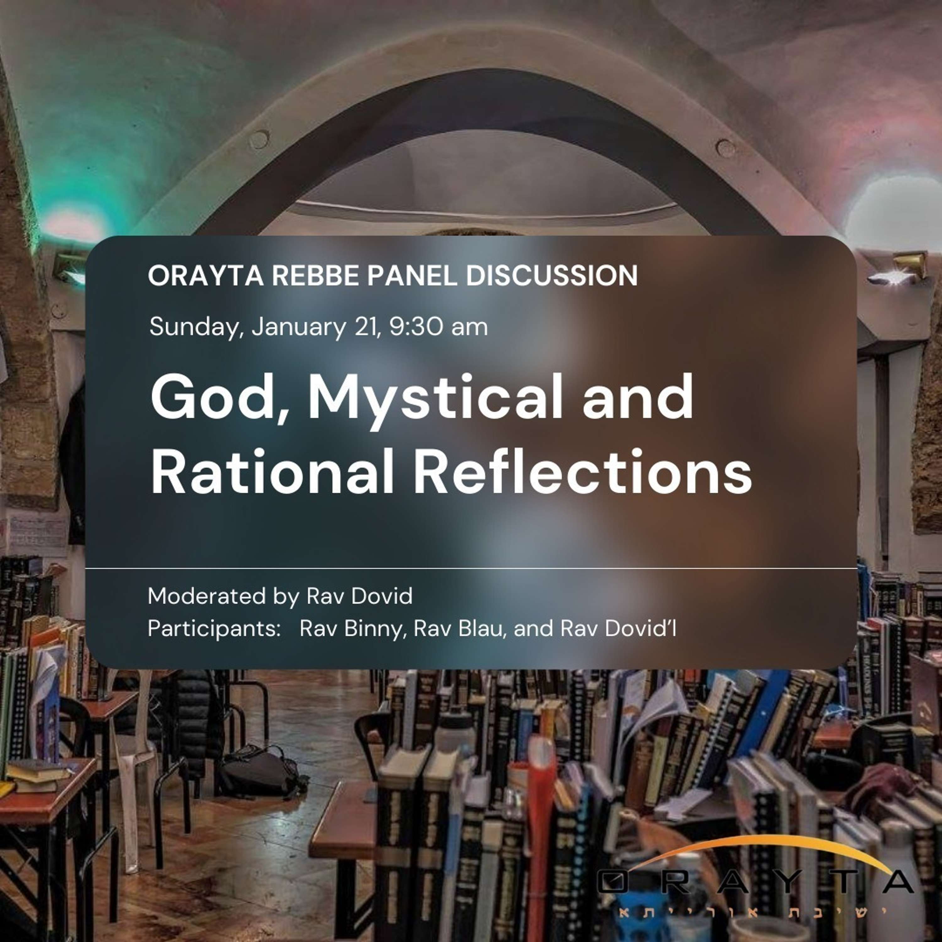 Panel - God: Mystical & Rational Reflections