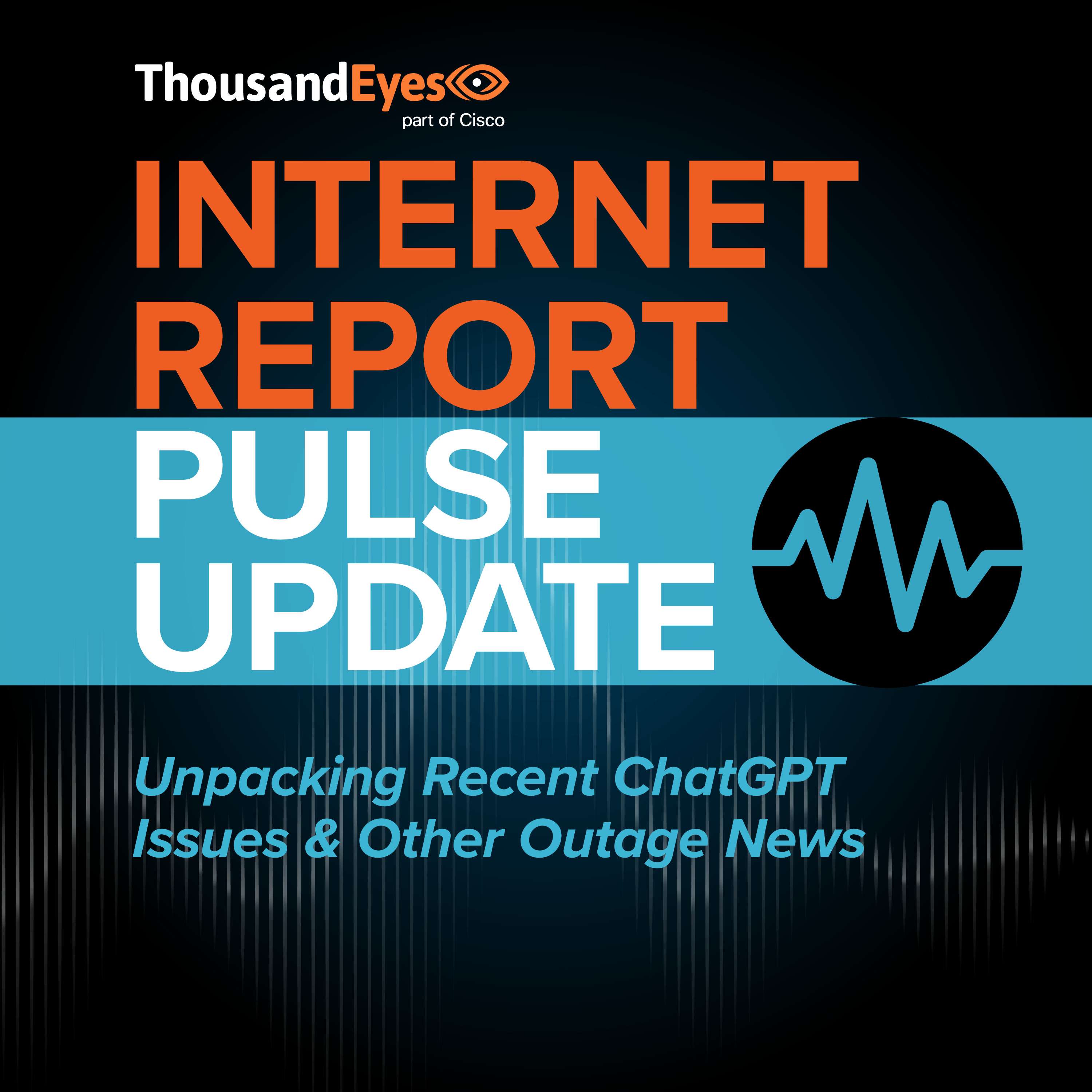 Unpacking Recent ChatGPT Issues & Other Outage News | Pulse Update - podcast episode cover