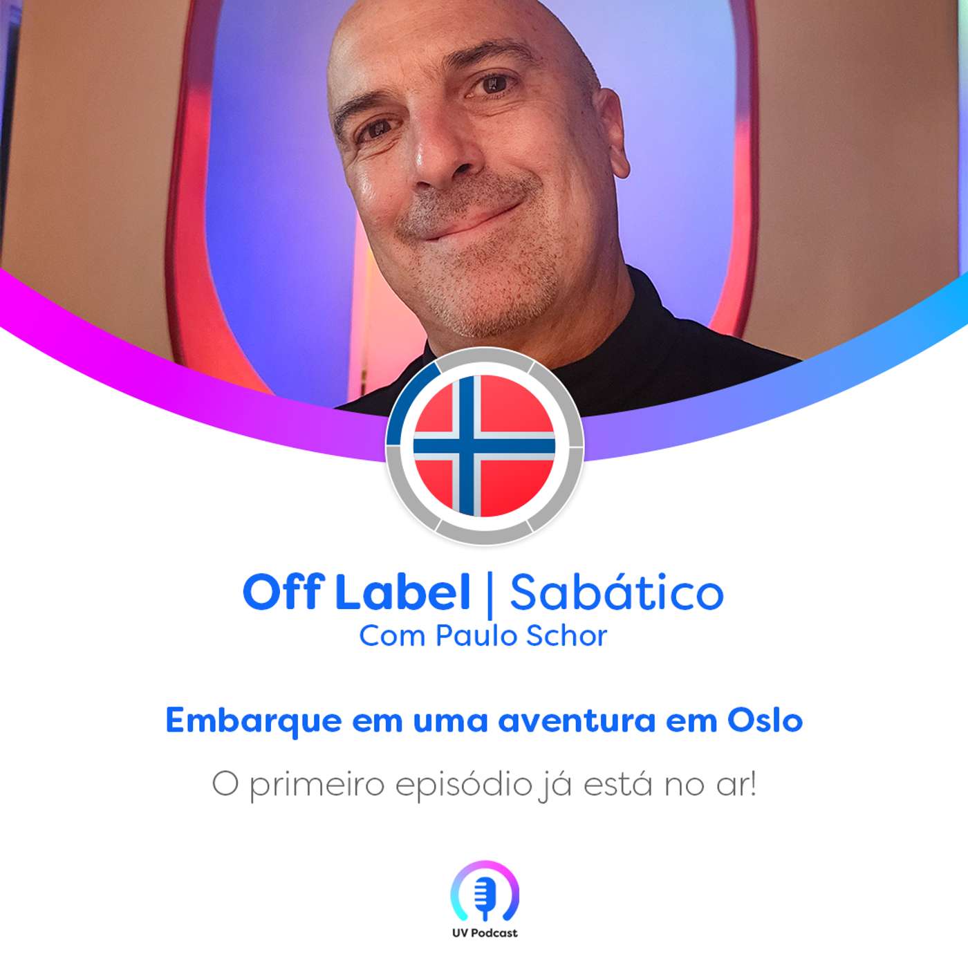Paulo Schor| Off Label Noruega| Sabático (Parte 01) Paulo Schor| Off Label Noruega| Sabático (Parte 01)