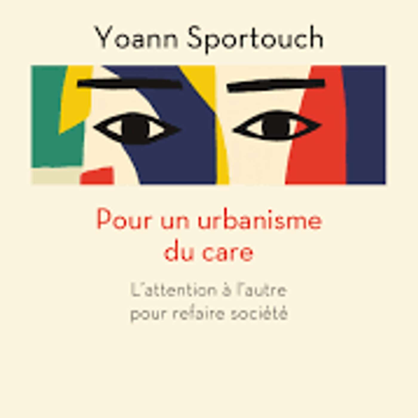 Pour un urbanisme du care - La Fabrique Urbaine #90